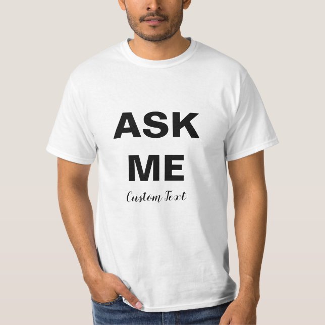 T-shirt Me demander du texte noir personnalisable (Devant)