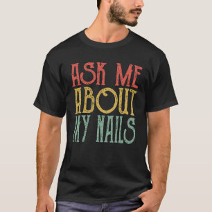 T-shirt Me Demander Mes Nails Rétro Vintages Nails Femmes