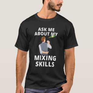 T-shirt Me Demander Mon Mixte Compétences Mixte Hommes Fem
