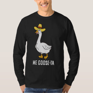 T-shirt Me Goose Ta Mexicaine Espagnol Goose Pun