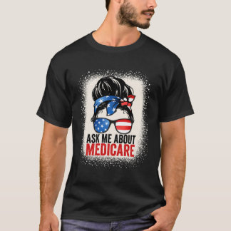 T-shirt Me questionner À propos de Medicare Assurance Agen