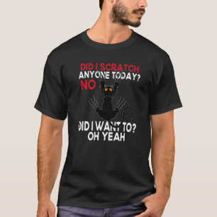 T-shirt Me Suis-Je Battu Avec Quelqu'un Aujourd'hui Non Ai