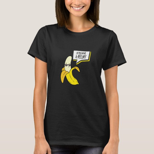 T-shirt Me Trouvez-Vous Un Amour Peeling Banana Girl Banan (Devant)