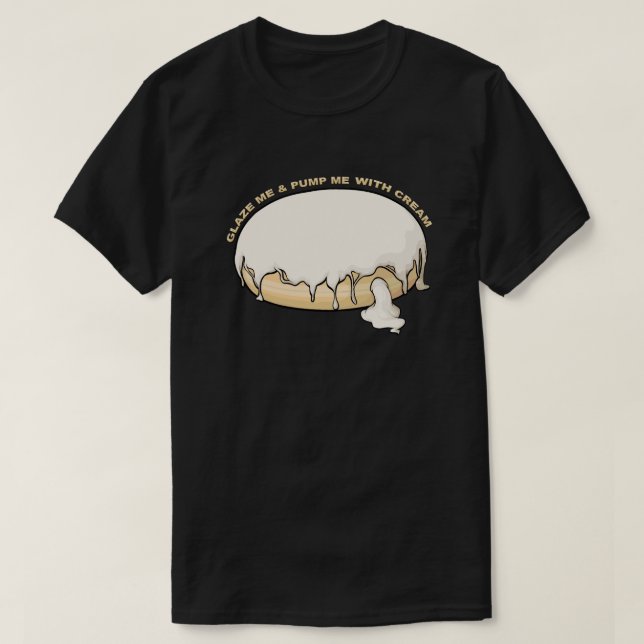 T-shirt Me Verser Et Me Pomper Avec De La Crème Doughnut (Design devant)