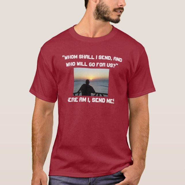T-shirt Me voici, m'envoie ! (Devant)