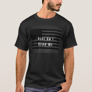 T-shirt Me voici m'envoie la chemise militaire de drapeau
