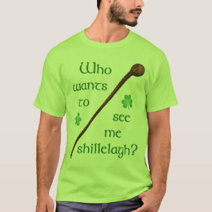 T-shirt Me voir Shillelagh Shirt