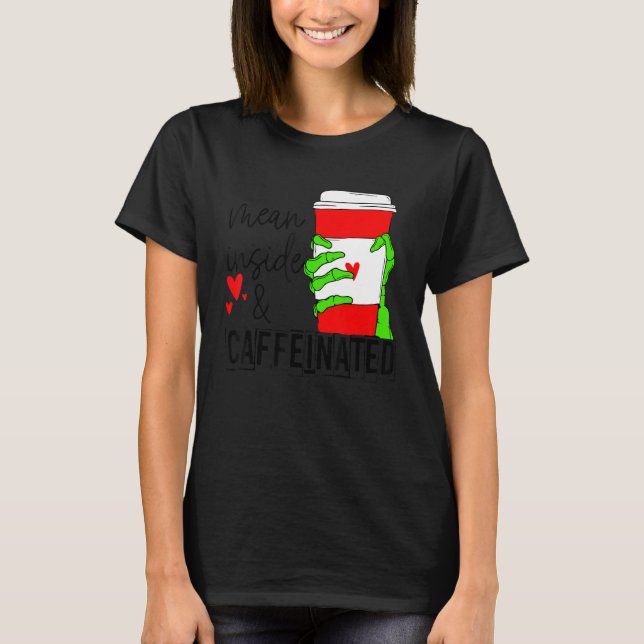 T-shirt Mean Inside And Caffeinated Skeleton Hand Coffee L (Devant)