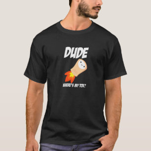 T-shirt Mec Où est mon orteil Fusée de jambe Missile Amput