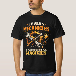 T-shirt Mécanicien Drôle Garage Mécano Magicien Humour 