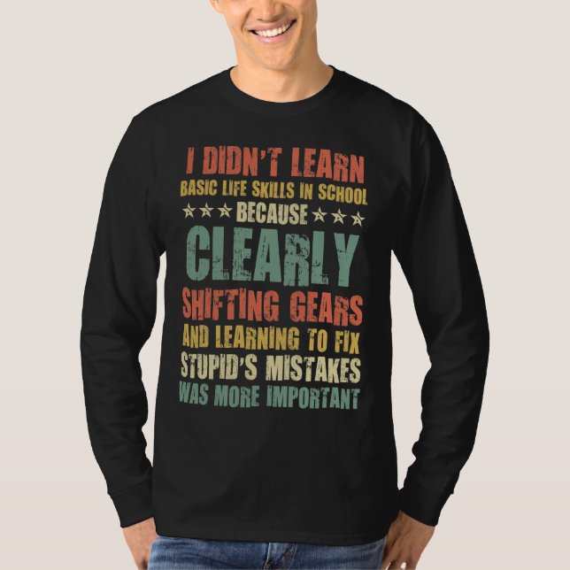 T-shirt Mécanique amusant - n'a pas appris les compétences (Devant)