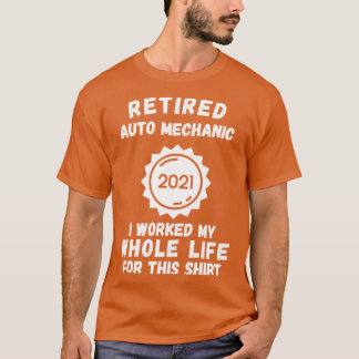 T-shirt Mécanique Automatique Retraité 2021 J'Ai Travaillé