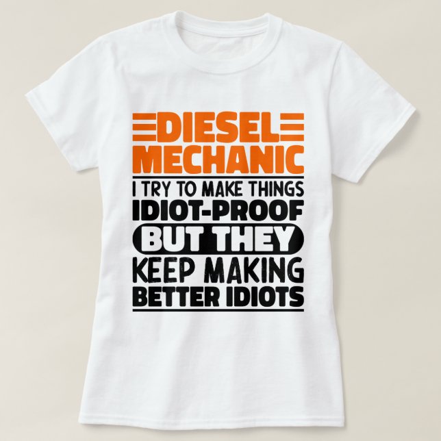 T-shirt Mécanique Diesel J'Essaie De Faire Des Choses Drôl (Design devant)