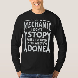 T-shirt Mécanique Ne pas s'arrêter quand je suis fatigué A