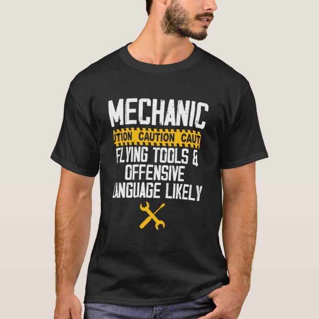 T-shirt Mechanic Caution Flying Tools And Offensive Langua (Devant)