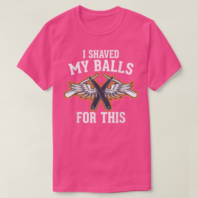 T-shirt Mecs Je Me Suis Rasé Les Couilles Pour Cette Soiré (Design devant)