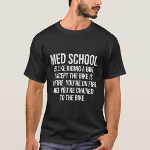 T-shirt Med School Est Comme Faire Un Vélo Feu Médicale St