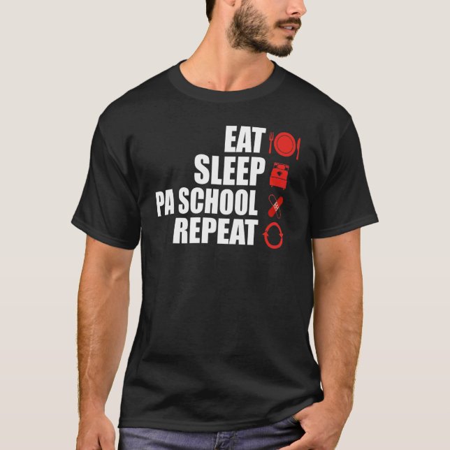 T-shirt Médecin Assistant Pa School Eat Sleep Pa School (Devant)