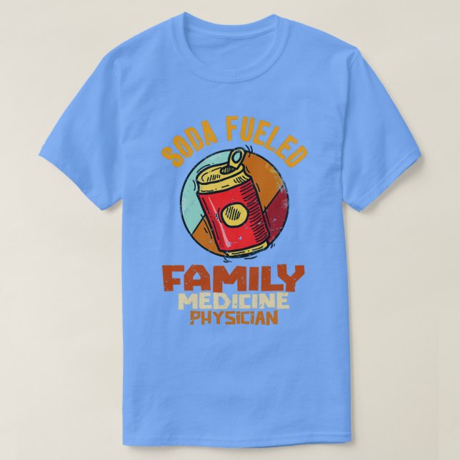 T-shirt Médecin de famille Soda alimenté 1 (Design devant)