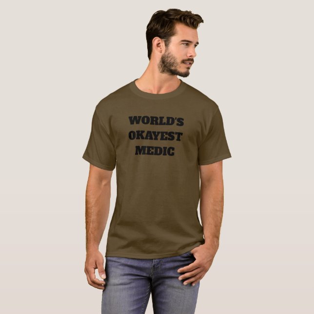 T-shirt Médecin d'Okayest du monde (Devant entier)