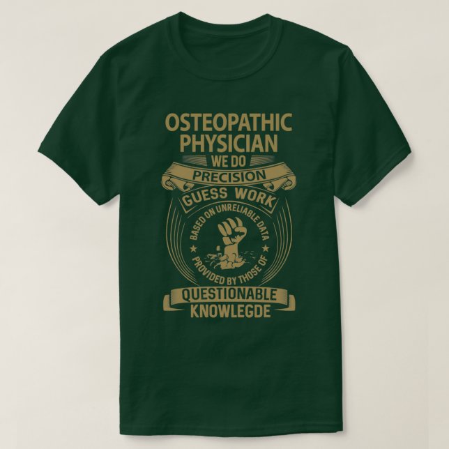 T-shirt Médecin ostéopathique Nous faisons Précision Gift  (Design devant)