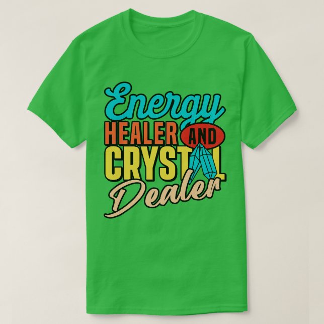 T-shirt Médecine de l'énergie Guérir des cristaux d'énergi (Design devant)