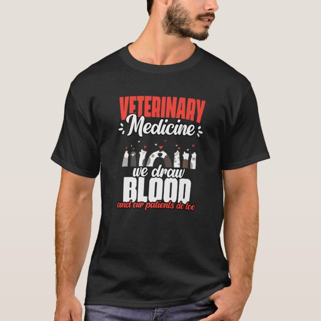 T-shirt Médecine Vétérinaire Nous Tirons Du Sang Et Nos Pa (Devant)