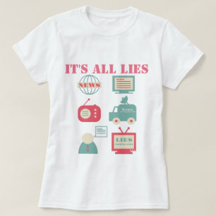 T-shirt Médias de masse - Tout est mensonger