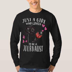 T-shirt Médias Presse Juste Une Fille Qui Aime Être Journa