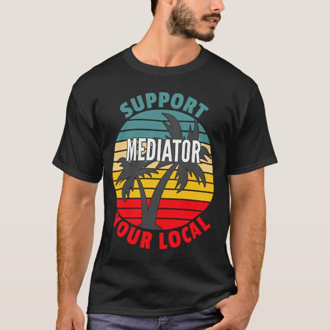 T-shirt Mediator Support de votre médiateur local (Devant)