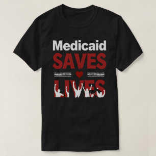T-shirt Medicaid Sauve des Vies : Comment l'Accès aux Soin