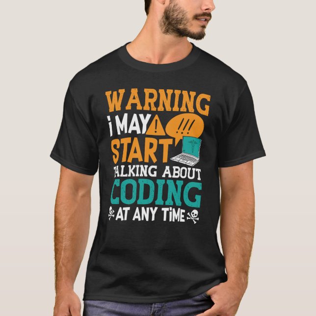 T-shirt Medical Coder Warning I May Start Talking Coding (Devant)