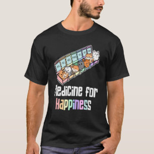 T-shirt Médicament Pour Le Bonheur Est Un Médicament Pour