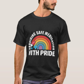 T-shirt Médicament sûr avec Pride Healthcare Pharmacien L