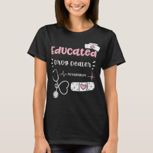 T-shirt Médicaments Concessionnaire de drogue instruite Nu