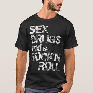 T-shirt Médicaments sexuels et Rock'n Roll