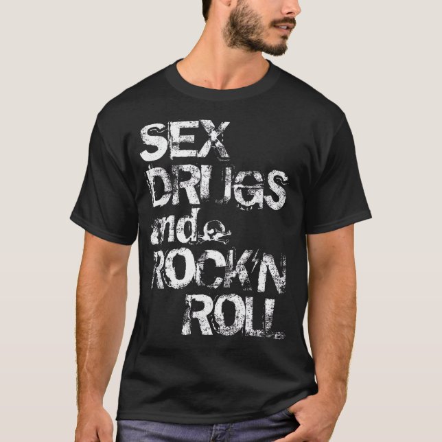 T-shirt Médicaments sexuels et Rock'n Roll (Devant)