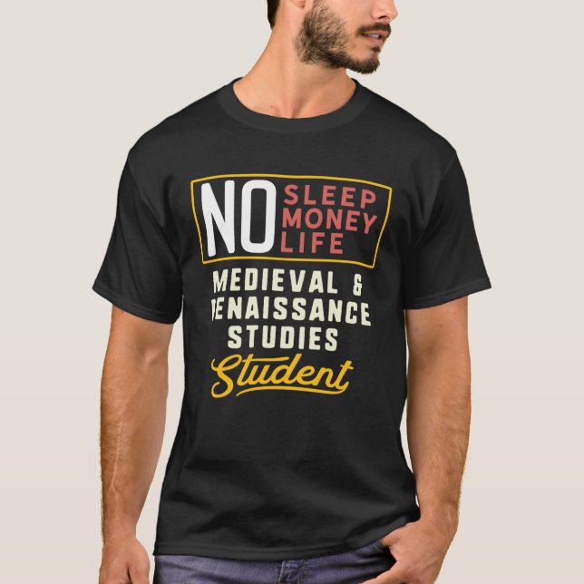 T-shirt Medieval & Renaissance Studies Major Studen (Devant)