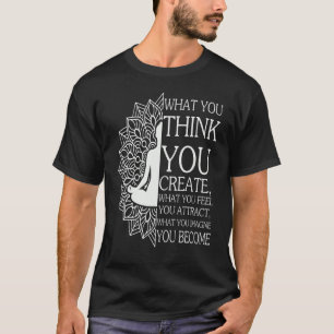 T-shirt Méditation Bouddha Ce que vous pensez créer l'espr