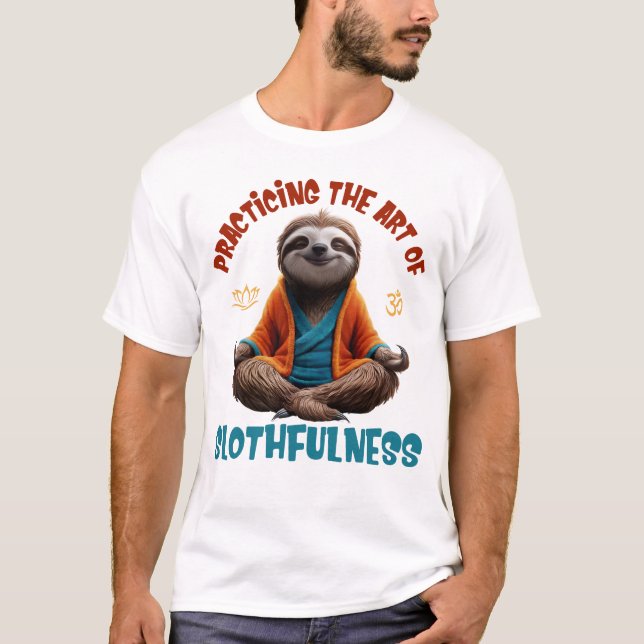 T-shirt Méditation Drôle De Fentes, L'Art De La Slothfulne (Devant)