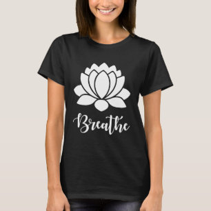 T-shirt Méditation du yoga Lotus Breathe Flower