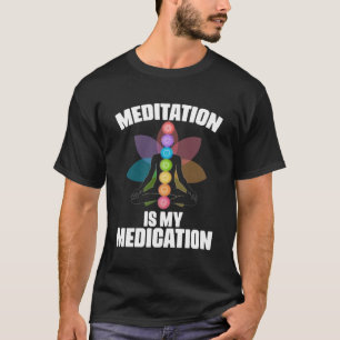 T-shirt Méditation Est Mon Médicament Spirituel Chakra Yog