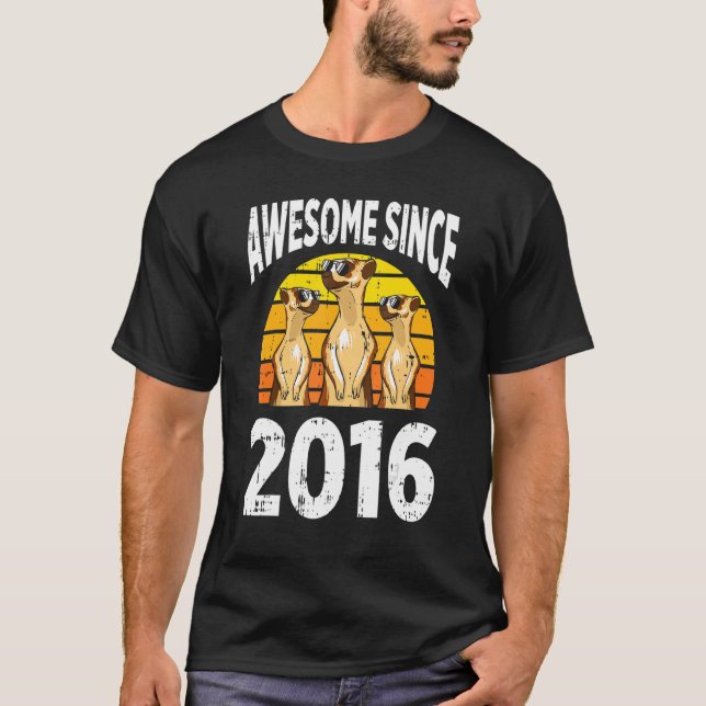 T-shirt Meerkat Awesome depuis 2016 6e anniversaire 6 ans  (Devant)