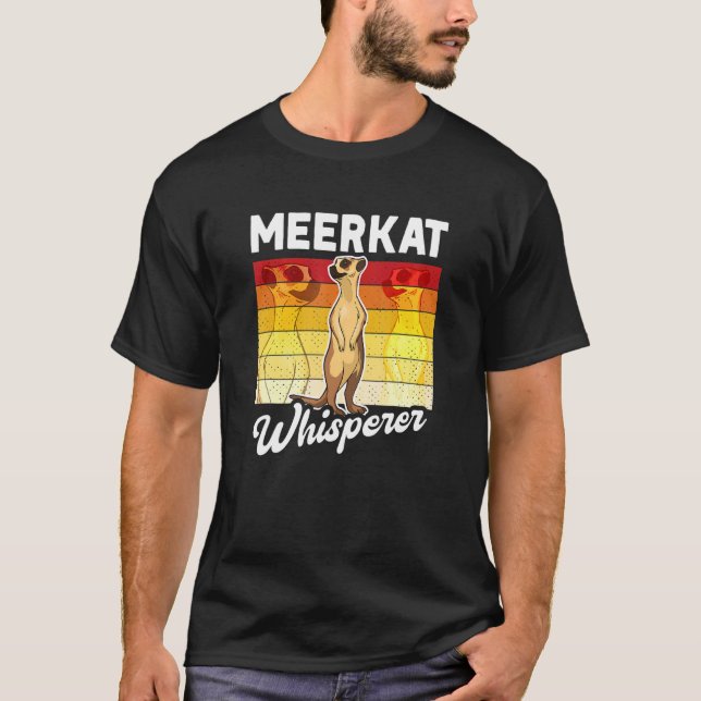 T-shirt Meerkat Whisperer (Devant)