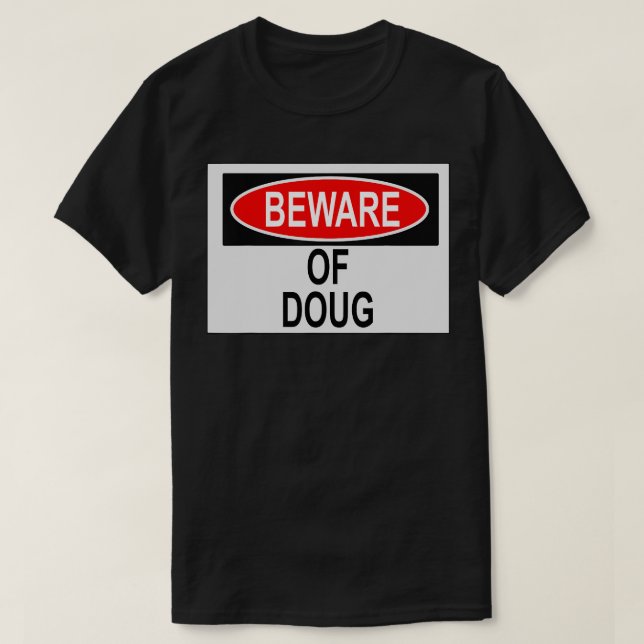 T-shirt Méfiez-vous de Doug (Design devant)