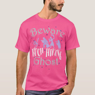T-shirt Méfiez-vous de Hitch Randonnée Fantôme Tee Hitchhi