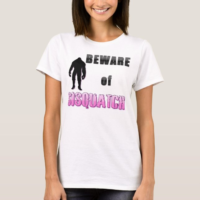 T-shirt Méfiez-vous de SISQUATCH (Devant)