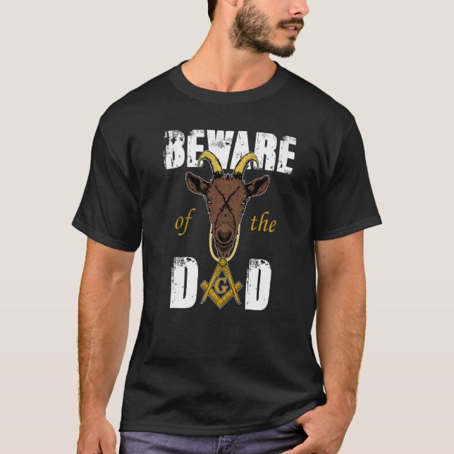T-shirt Méfiez-vous des chèvres Masons papa Freemason père (Devant)