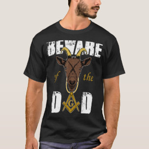 T-shirt Méfiez-vous des chèvres Masons papa Freemason père