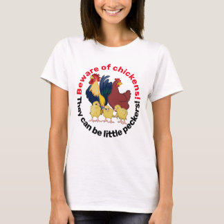 T-shirt Méfiez-Vous Des Poulets Petits Peckers Vie Ferme